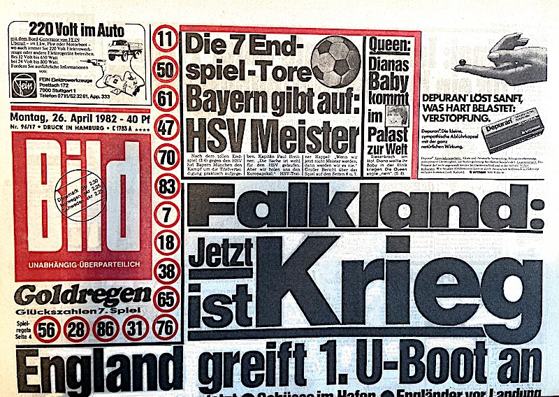 Bild Zeitung 26. April 1982: Falkland: Jetzt ist Krieg.  