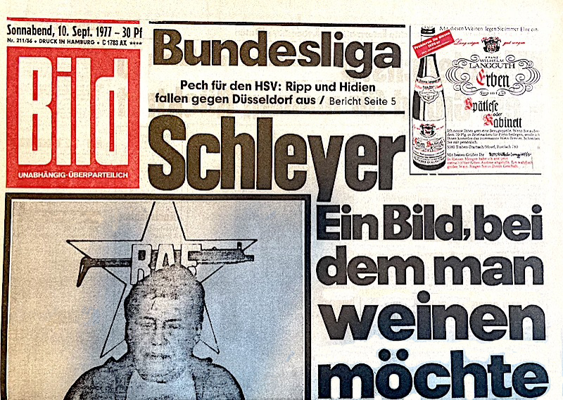 Bild-Zeitung 10. September 1977 (Bild Zeitung Rote Armee Fraktion): Hans Martin Schleyer: Ein Bild, bei dem man weinen möchte