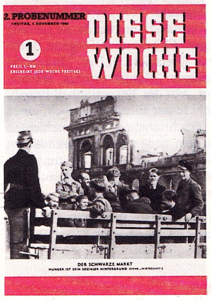 2. Probenummer: Diese Woche, 5. November 1946. Der Schwarze Markt