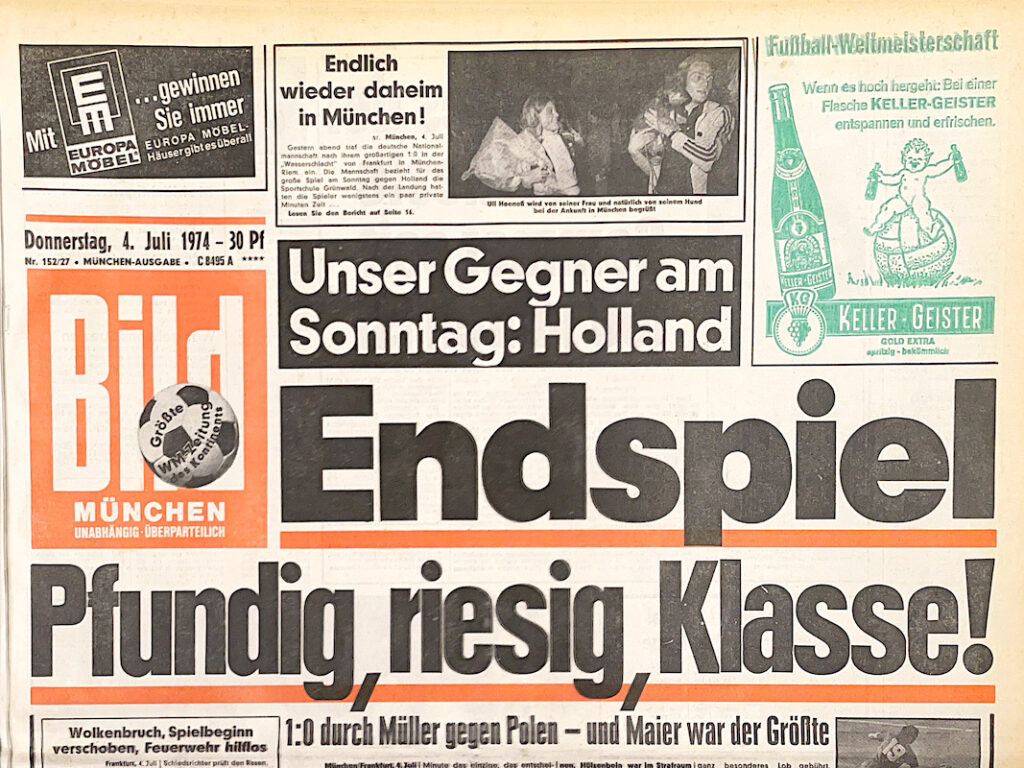 WM 74 BILDZEITUNG 4. JULI 1974: PFUNDIG, Riesig, Klasse, ENDSPIEL