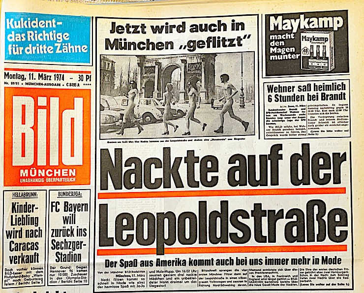BILD-ZEITUNG 11. März 1974: JETZT WIRD AUCH IN MÜNCHEN "GEFLITZT": NACKTE AUF DER LEOPOLDSTRASSE!                                                                                                     