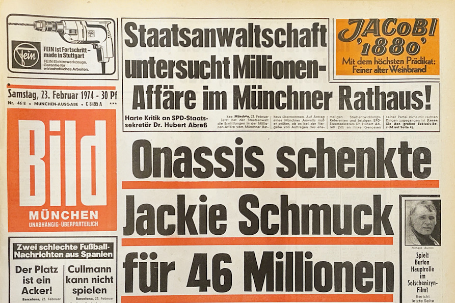 BILD-ZEITUNG 23. Februar 1974: ONASSIS SCHENKTE JACKIE SCHMUCK FÜR 46 MILLIONEN!                                                                                              