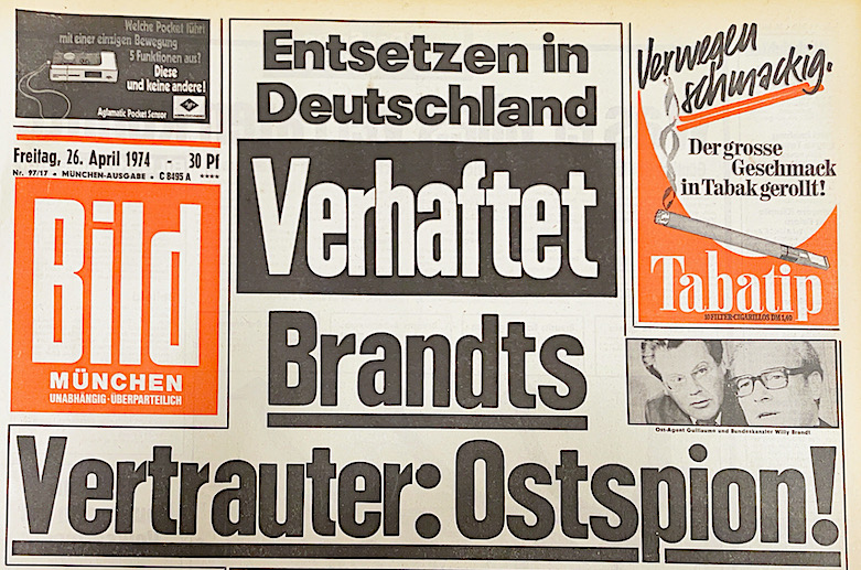 Bild-Zeitung Schlagzeile vom 26. April 1974: Entsetzen in Deutschland. Verhaftet. Brands vertrauter: Ost-Spion Guillaume. 