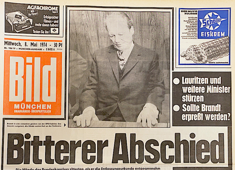 Bild-Zeitung Schlagzeile vom 8. Mai 1974: Bitteren Abschied für Willy Brandt! Schmidt wird neuer Kanzler. Der Spion kannte geheime Briefe von Nixons.